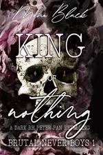 King of Nothing: a dark RH Peter Pan Retelling
