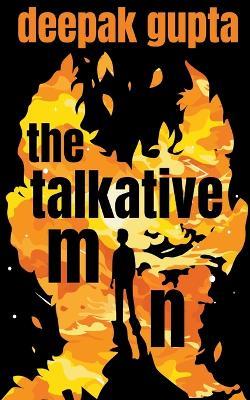The Talkative Man - Deepak Gupta - cover