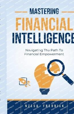 Mastering Financial Intelligence - Nzesa Fredrick - cover