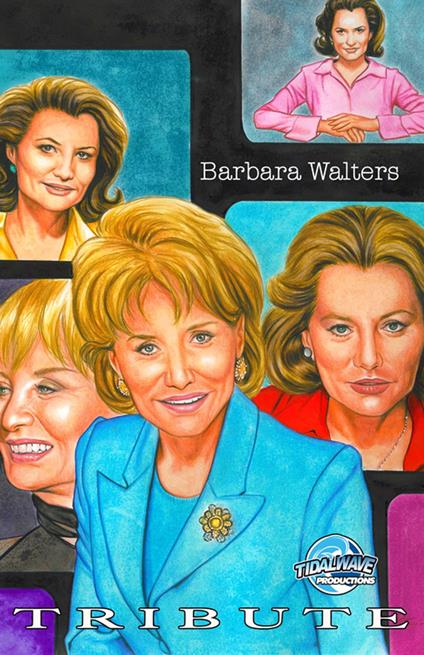 Tribute: Barbara Walters - Robert Schnakenberg,Andrew Yerrakadu - ebook