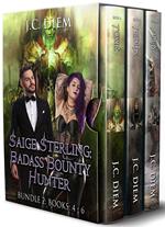 Saige Sterling: Badass Bounty Hunter: Bundle 2: Books 4 - 6