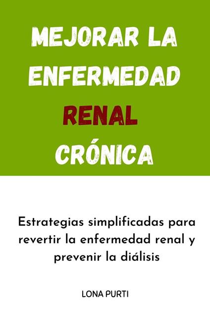 Mejorar la enfermedad renal crónica