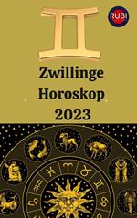 Zwillinge Horoskop 2023