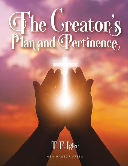 The Creator's Plan and Pertinence