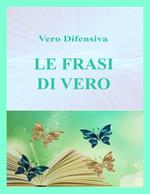 Le frasi di Vero