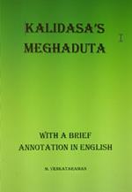 Kalidasa’s Meghadhuta (With a Brief Annotation in English)