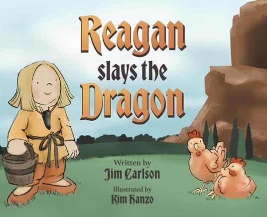 Reagan Slays the Dragon - Jim Carlson - ebook