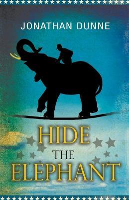 Hide the Elephant - Jonathan Dunne - cover