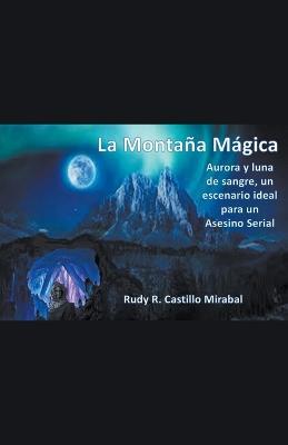 La Montana Magica - Rudy Rafael Castillo Mirabal - cover