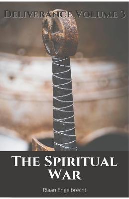 The Spiritual War - Riaan Engelbrecht - cover