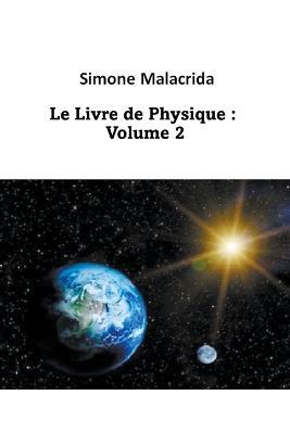 Le Livre de Physique: Volume 2 - Simone Malacrida - cover