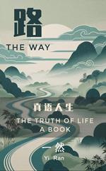 ? The Way - ???? The Truth of Life A Book