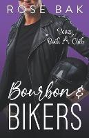 Bourbon & Bikers - Rose Bak - cover