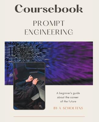 Coursebook Prompt Engineering - A Scholtens - cover