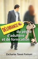 Délivrance du Péché D'adultère et de Fornication