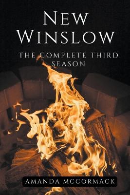 New Winslow: The Complete Third Season - Amanda McCormack - cover