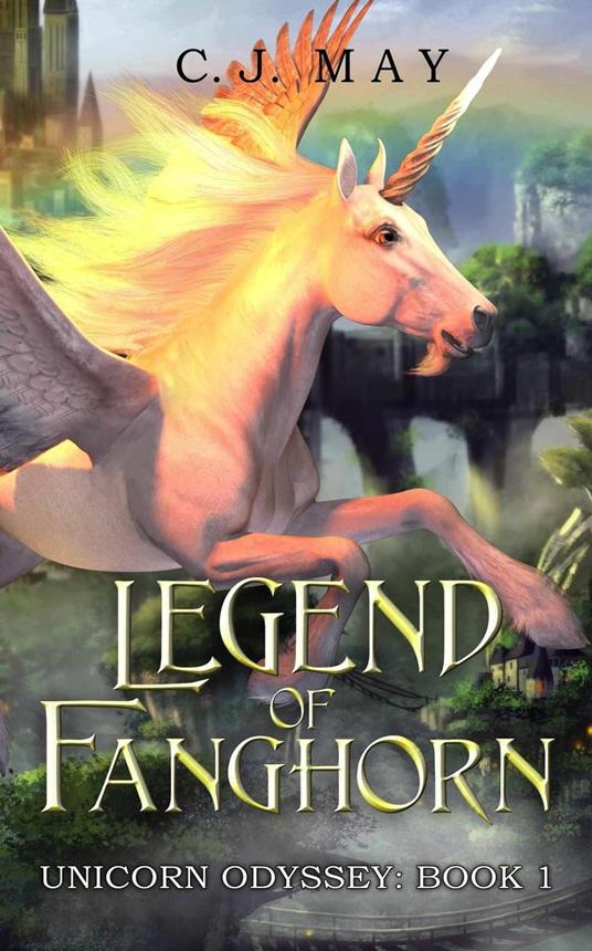 Legend of Fanghorn - C. J. May - ebook