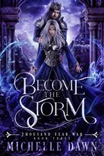 Become the Storm