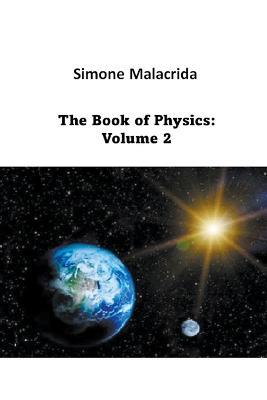 The Book of Physics: Volume 2 - Simone Malacrida - cover