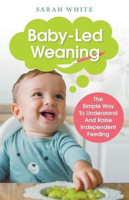 Baby-Led Weaning - Sarah White - cover