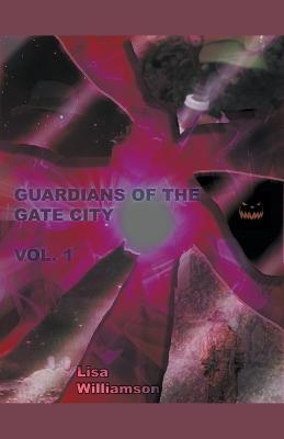 Guardians of the Gate City - Lisa Williamson - cover