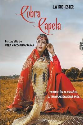 Cobra Capela - Conde J W Rochester,Vera Kryzhanovskaia,J Thomas Msc Saldias - cover