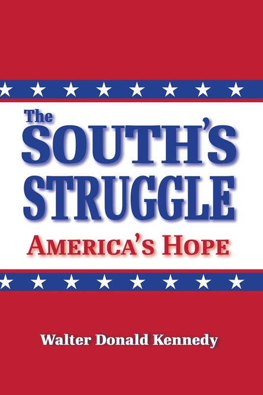 The South's Struggle: America's Hope