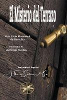 El Misterio del Terrazo - Vera Lucia Marinzeck de Carvalho,Por El Espiritu Antonio Carlos,J Thomas Msc Saldias - cover