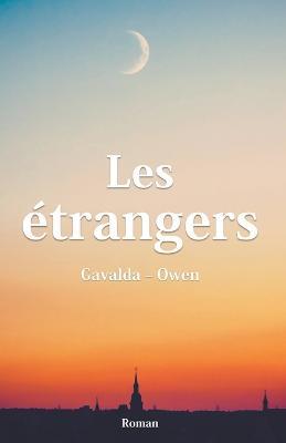 Les étrangers - Gavalda,Owen - cover