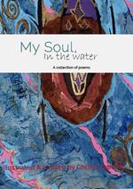 My Soul, in the water