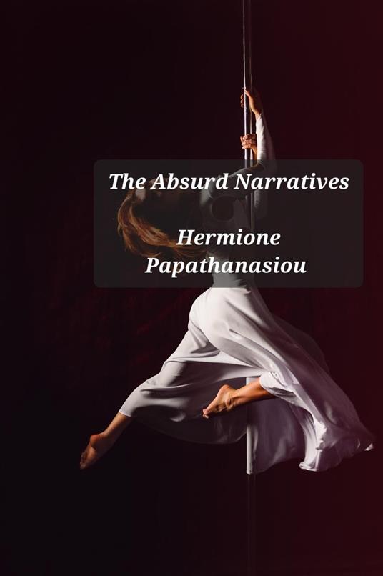 The Absurd Narratives