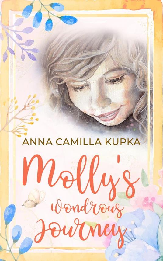 Molly's Wondrous Journey - A Touching Journey to Your Inner Self