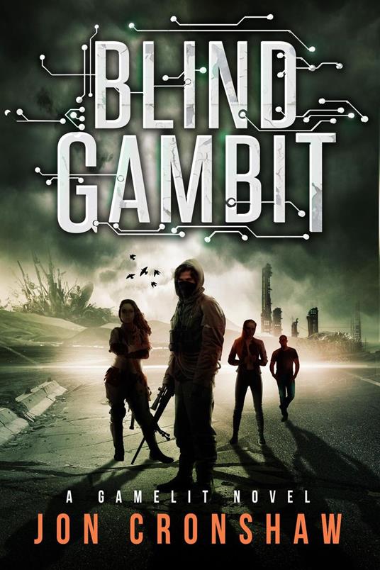 Blind Gambit - A Gamelit Novel - Jon Cronshaw - ebook