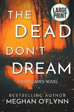 The Dead Don't Dream: Large Print