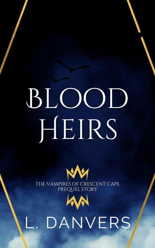Blood Heirs - L. Danvers - ebook