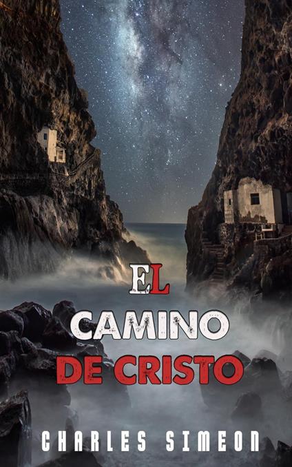 El Camino De Cristo