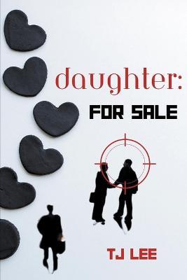 Daughter: For Sale - Tj Lee - cover