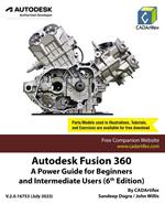 Autodesk Fusion 360: A Power Guide for Beginners and Intermediate Users (6th Edition)