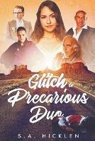 Glitch: A Precarious Duo - S A Hicklen - cover