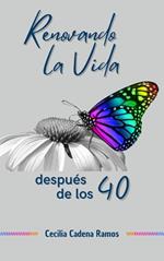 Renovando la Vida Después de los 40