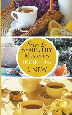 The Tea & Sympathy Mysteries: Books 4 - 6 - J New - cover