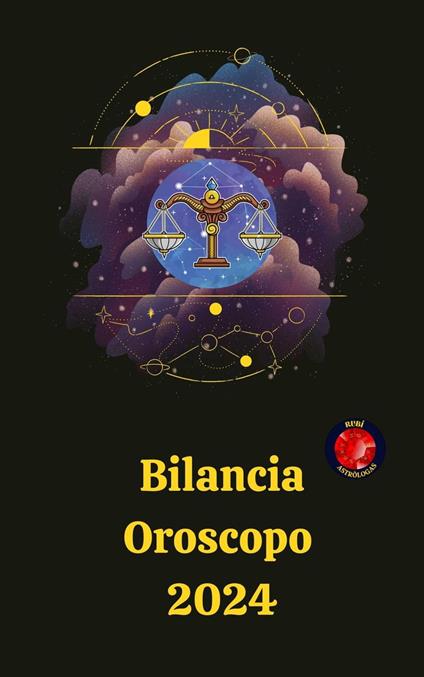 Bilancia Oroscopo 2024 - Rubi and Alina A. Rubi, Angeline - Ebook - EPUB2  con DRMFREE | IBS