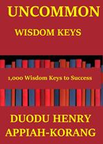 Uncommon Wisdom Keys