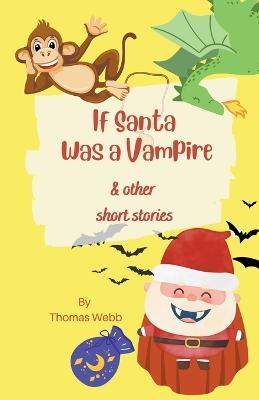 If Santa Was a Vampire - Mike Bowles - cover