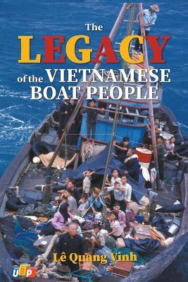 The Legacy of the Vietnamese Boat People - Le Quang Vinh - cover