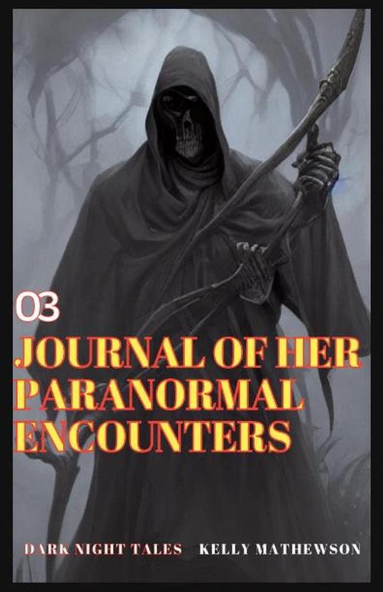 Journal of Her Paranormal Encounters - Kelly Mathewson - ebook