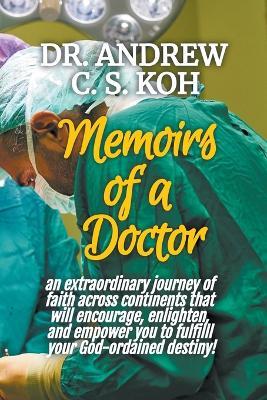 Memoirs of a Doctor - Andrew C S Koh - cover