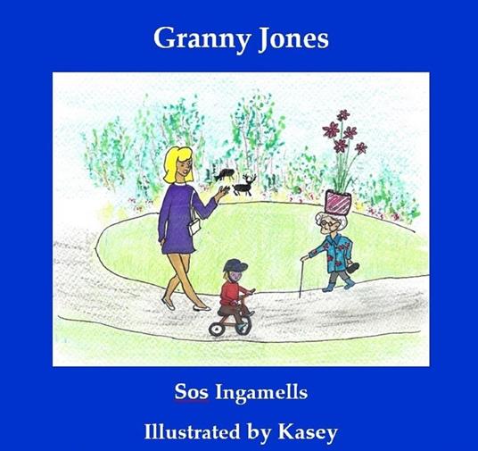 Granny Jones - Sos Ingamells,Kasey - ebook