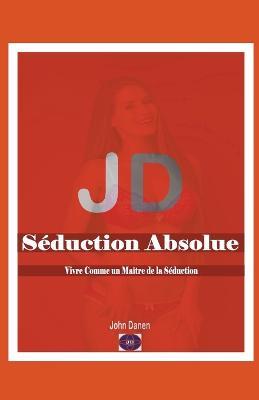 JD Seduction Absolue - John Danen - cover