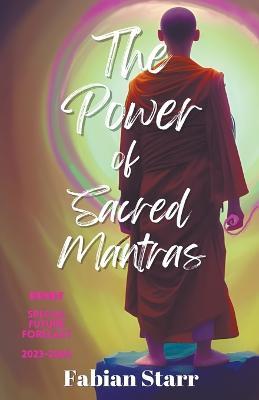 The Power of Sacred Mantras - Fabian Starr - cover